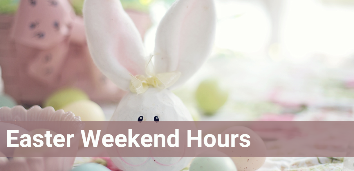 Image of bunny and text "Easter Weekend Hours"