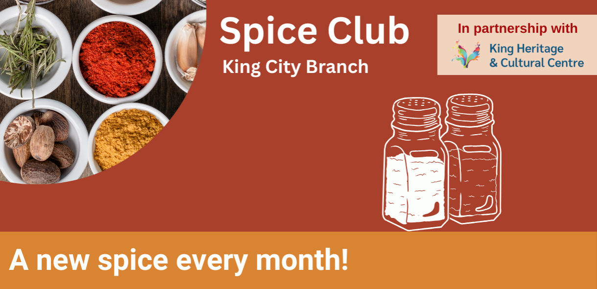 Orange Background with images of spices and text: "Spice Club - King City Branch - A New Spice Every Month"