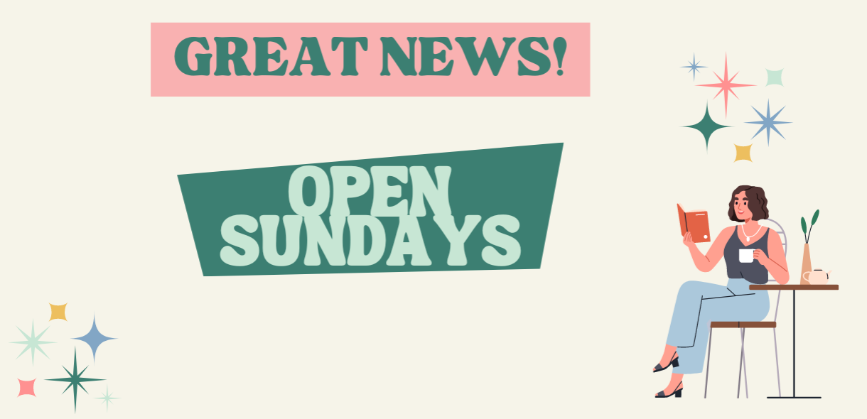 Great News! Open Sundays